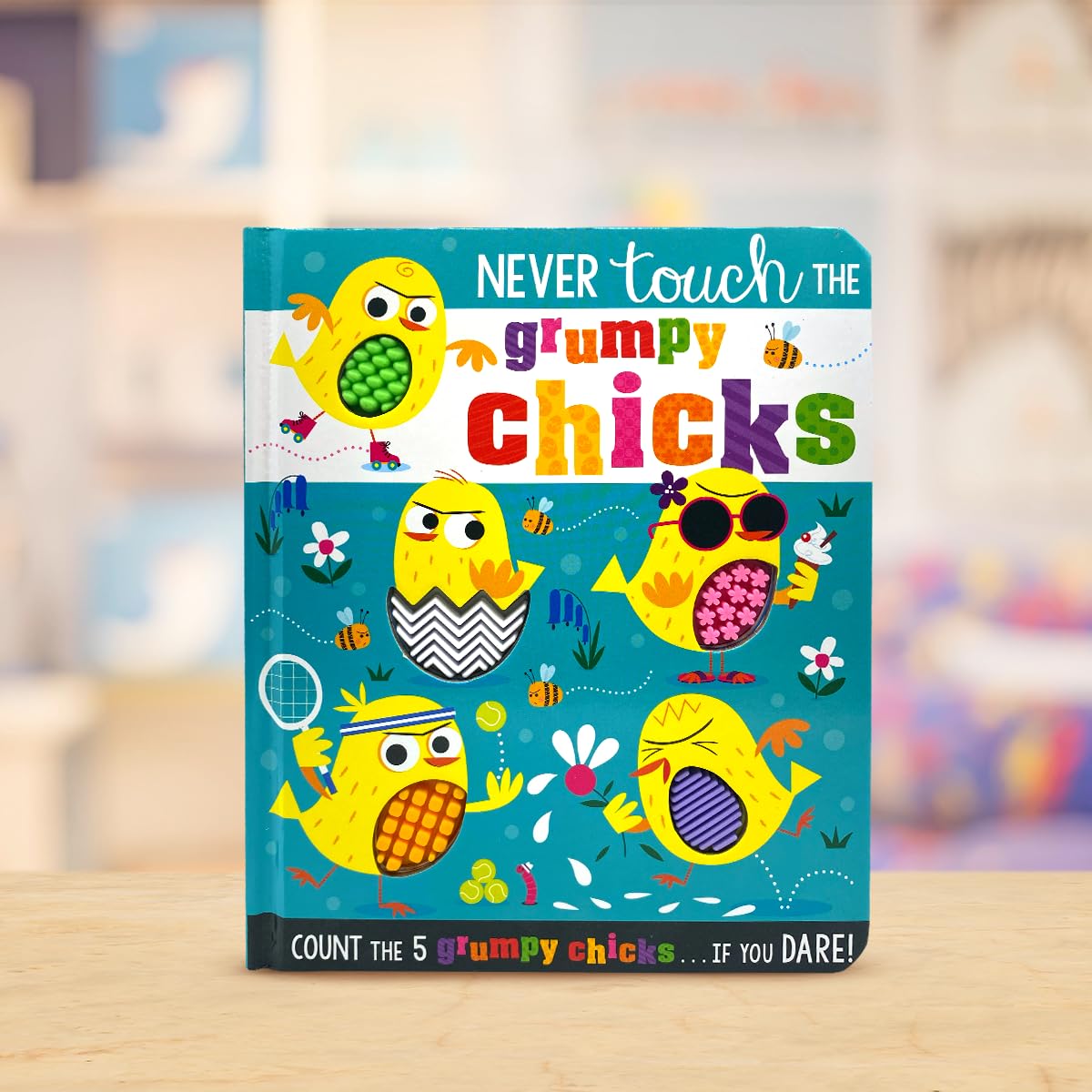 Never Touch the Grumpy Chicks
