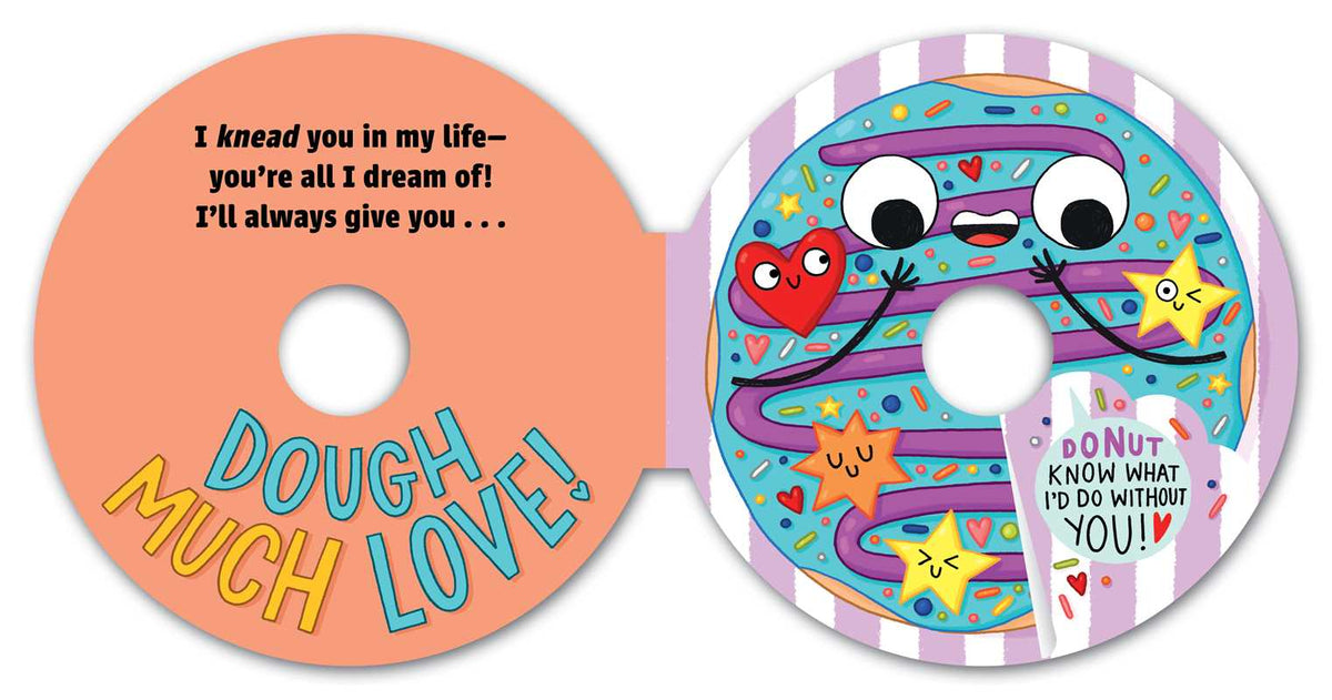 Dough Much Love (A Shaped Novelty Board Book for Toddlers) by Steph Stilwell