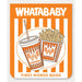 Whatababy