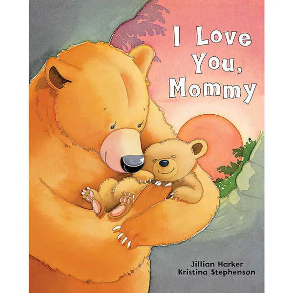 I Love You, Mommy Classic Picture Book