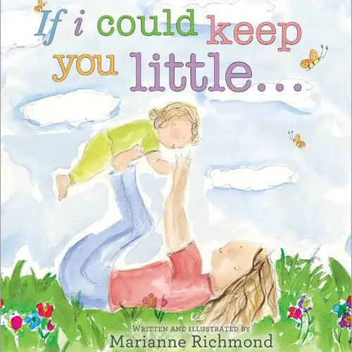 If I Could Keep You Little (Hardcover)