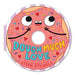 Dough Much Love (A Shaped Novelty Board Book for Toddlers) by Steph  Stilwell