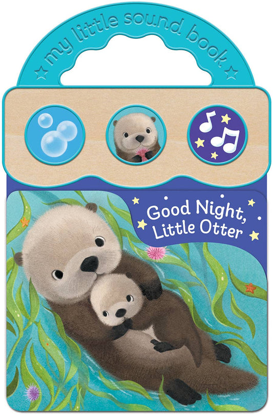 Good Night, Little Otter 3-Button Bedtime Sound Book