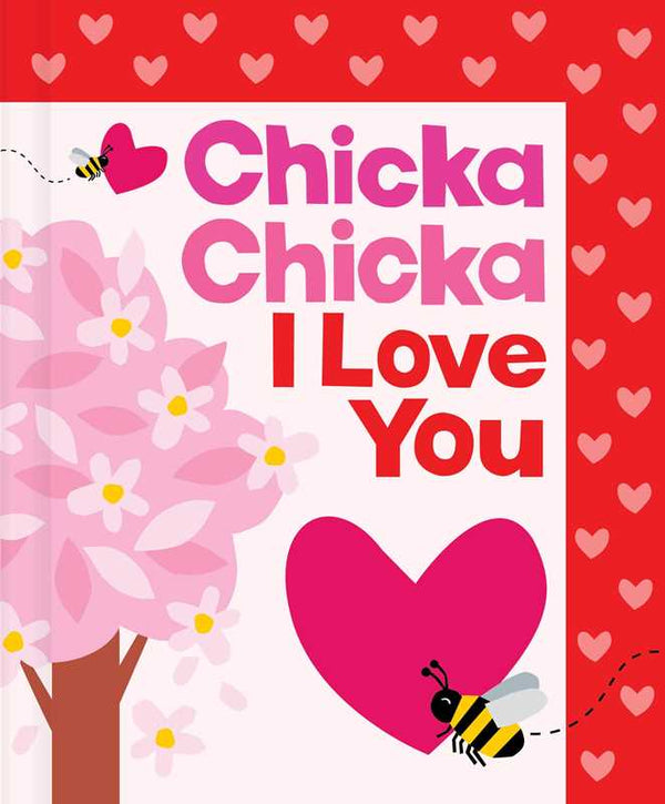 Chicka Chicka I Love You by Bill Martin Jr