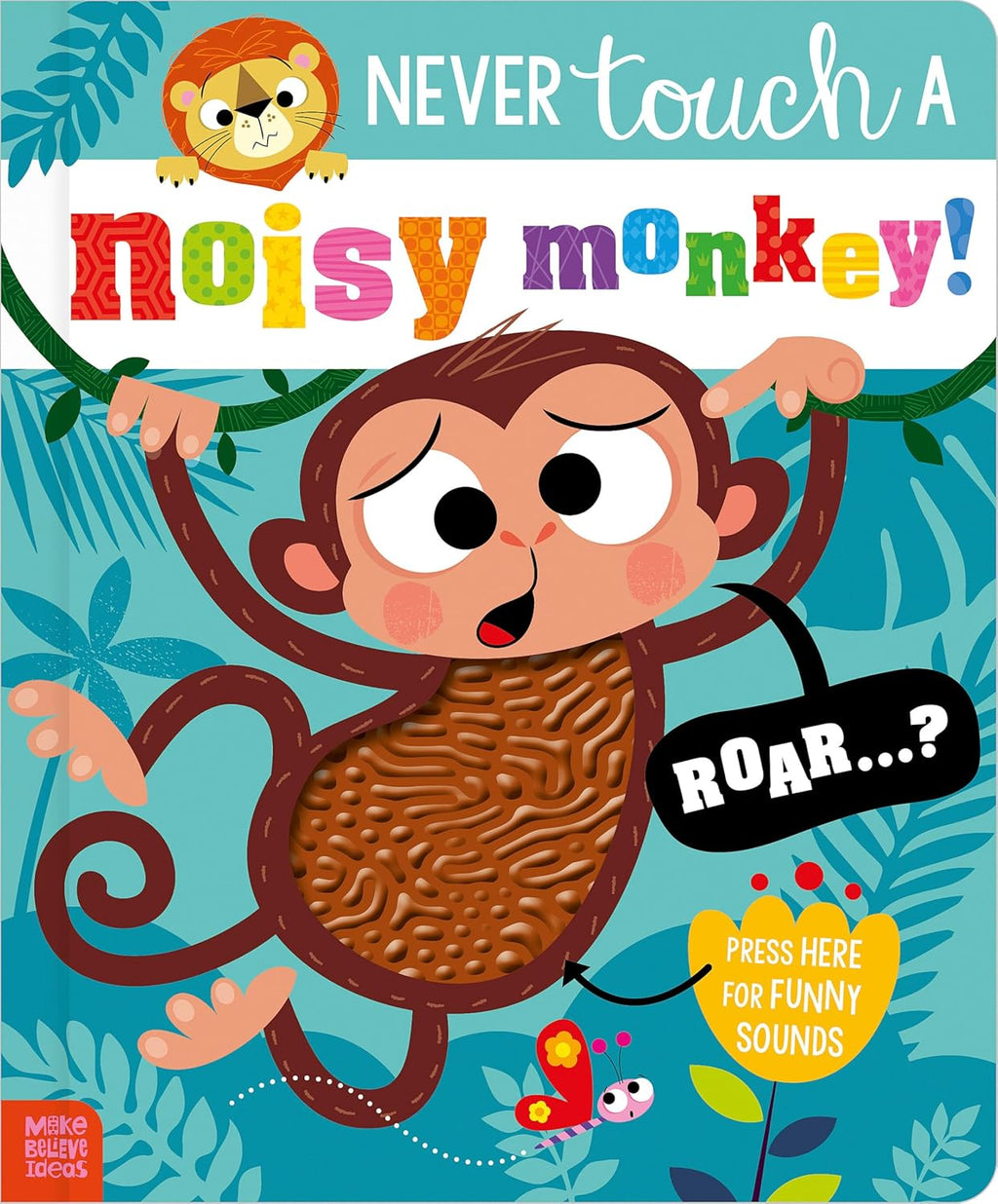 never touch a noisy monkey