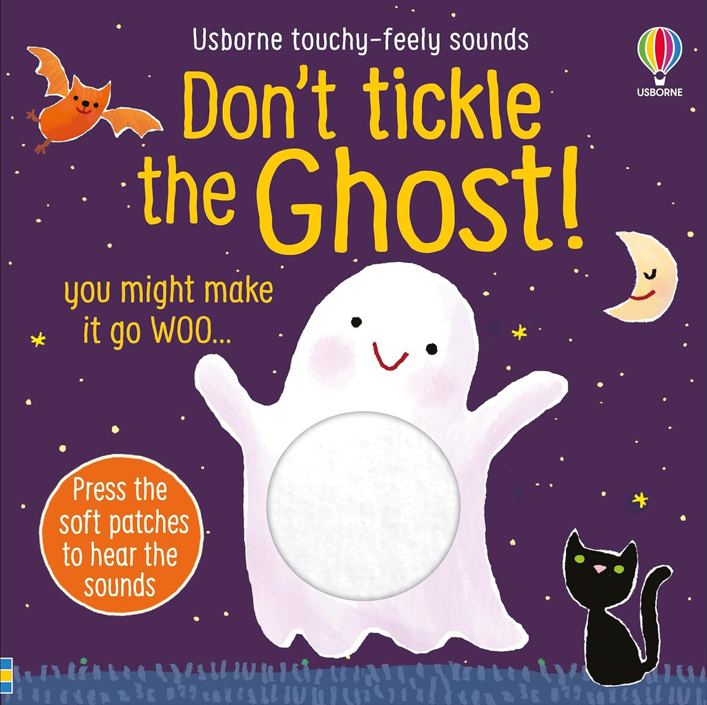 Don't Tickle the Ghost! (DON'T TICKLE Touchy Feely Sound Books)