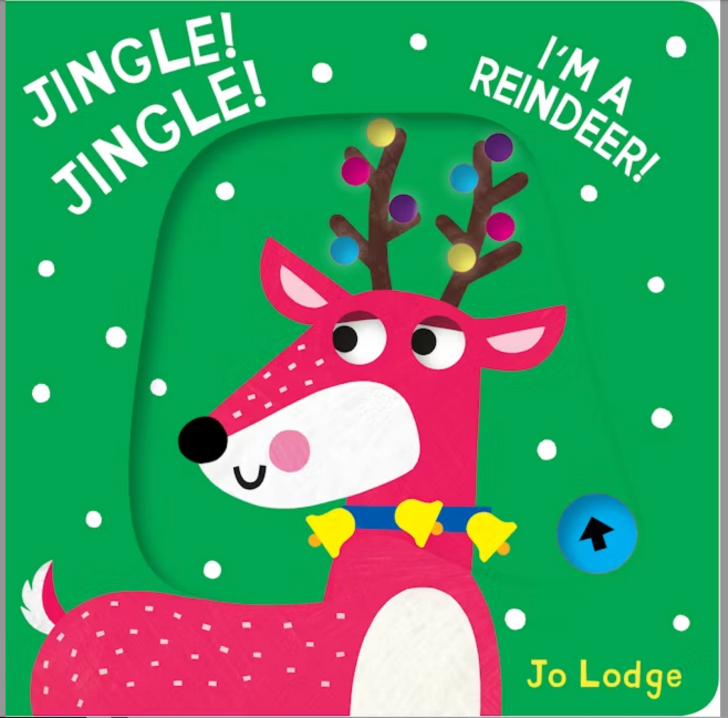 Jingle! Jingle! I’m a Reindeer!