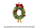 Amuseables Decorated Christmas Wreath