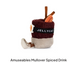 Amuseables Mullover Spiced Drink