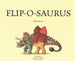 Flip-o-saurus Board book