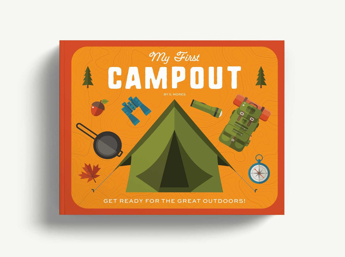My First Campout: Get Ready for the Great Outdoors with this Interactive Board Book!