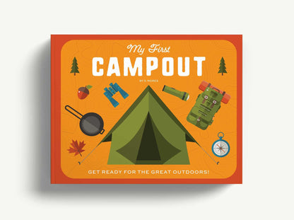 My First Campout: Get Ready for the Great Outdoors with this Interactive Board Book!