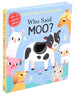 Who Said Moo? Board book