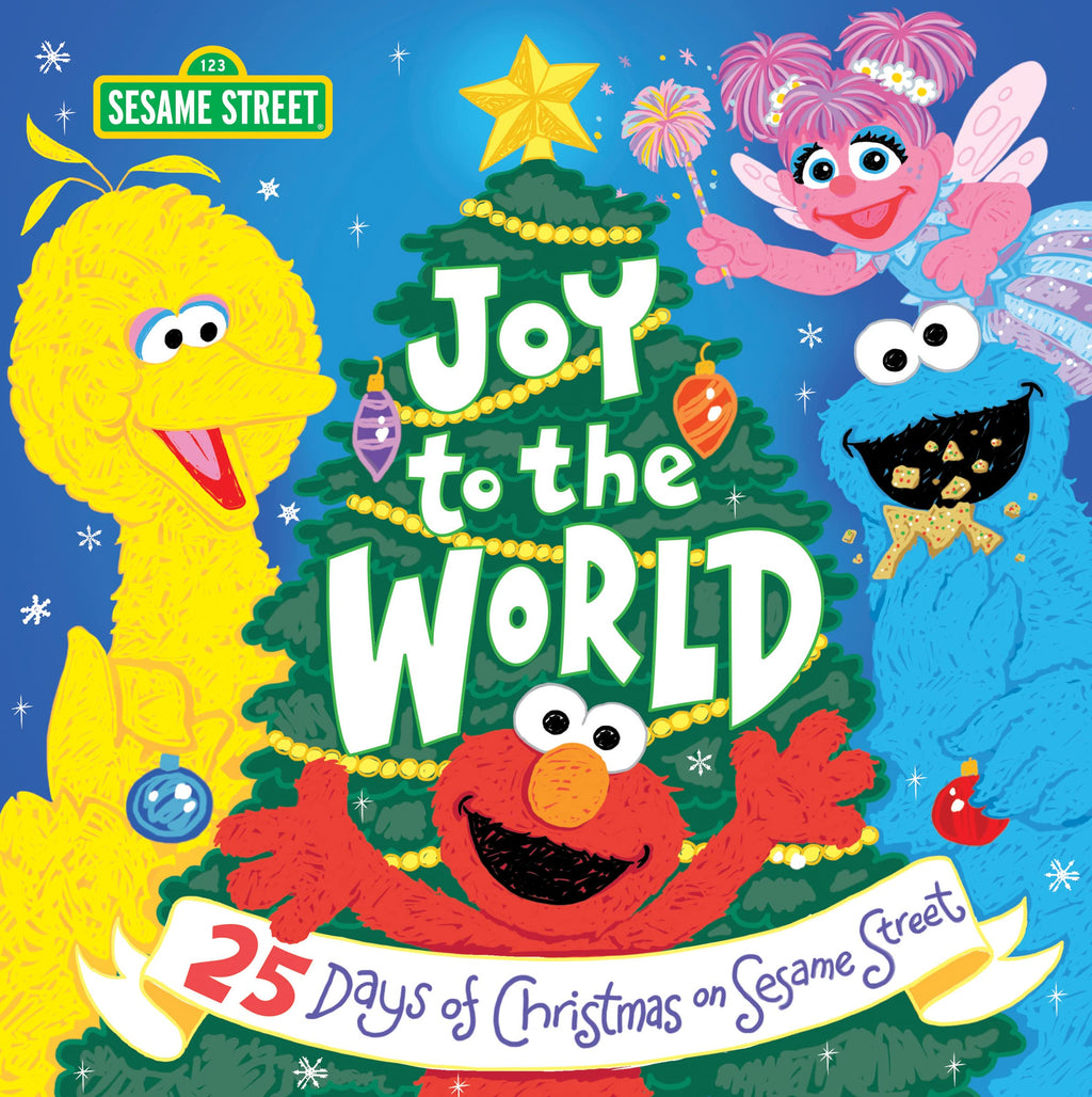Joy to the World: Celebrate 25 Days of Christmas with Elmo and Friends in this Holiday Book for Kids!