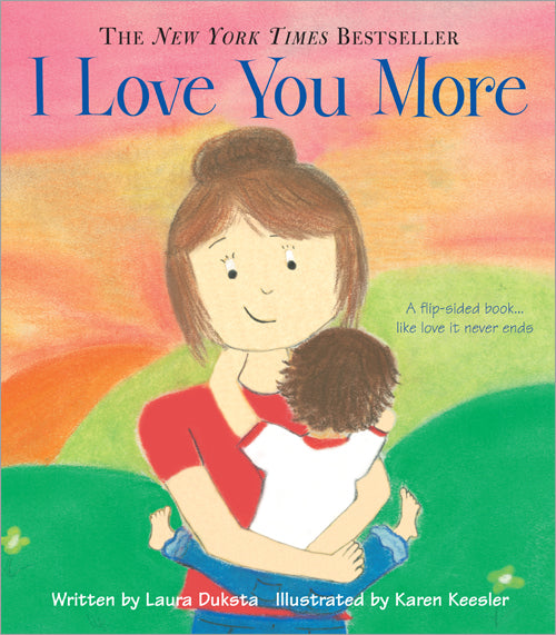 I Love You More (flip sided book)