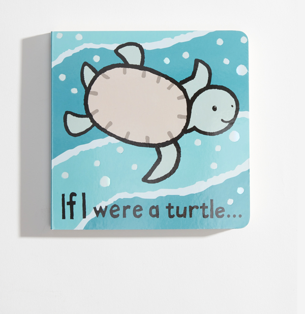 If I Were a Turtle (Board Book)